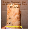 Banana Chocolate Chip and Peanut Butter Swirl Popsicles