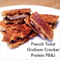 French Toast Graham Cracker Protein Pb&J