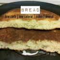 Low Carb/Calorie Primal/Paleo Bread