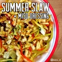 Summer Slaw & Ginger Miso Dressing