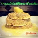 Tropical Cauliflower Pancakes With Banana Protein Syrup