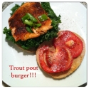 Trout Pout Burger