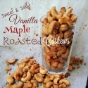 Vanilla Maple Roasted Cashews
